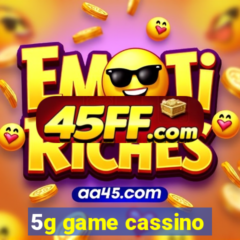 5g game cassino